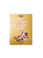 Sneaker Freaker The Ultimate Sneaker Book 40th Edition - 1