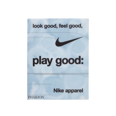 Zie er goed uit, voel je goed, speel goed: Nike Apparel Book - 1